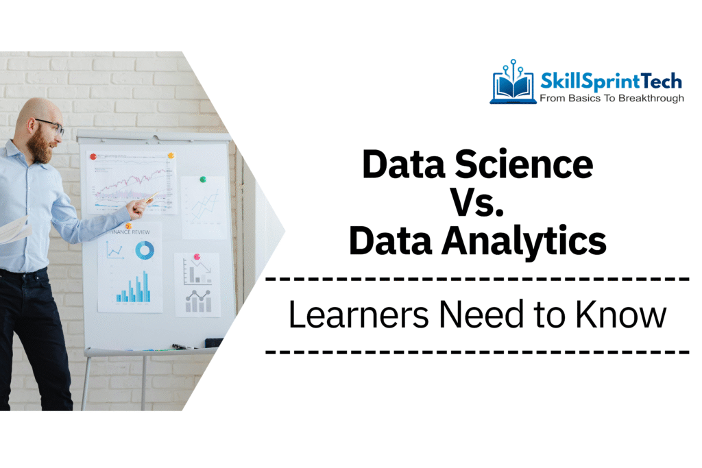 Data Science Vs. Data Analytics